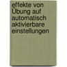 Effekte von Übung auf automatisch aktivierbare Einstellungen by Vera Franzen