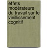 Effets modérateurs du travail sur le vieillissement cognitif by David Ansiau