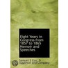 Eight Years in Congress from 1857 to 1865 Memoir and Speeches door Samuel S. Cox