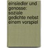 Einsiedler Und Genosse: Soziale Gedichte Nebst Einem Vorspiel
