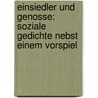 Einsiedler Und Genosse: Soziale Gedichte Nebst Einem Vorspiel by Bruno Wille