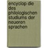 Encyclop Die Des Philologischen Studiums Der Neueren Sprachen