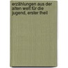 Erzählungen Aus Der Alten Welt Für Die Jugend, Erster Theil by Karl Friedrich Becker