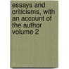 Essays and Criticisms, With an Account of the Author Volume 2 door Oliver Goldsmith