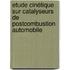 Etude cinétique sur catalyseurs de postcombustion automobile