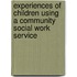 Experiences of Children Using a Community Social Work Service