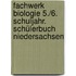 Fachwerk Biologie 5./6. Schuljahr. Schülerbuch Niedersachsen