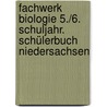 Fachwerk Biologie 5./6. Schuljahr. Schülerbuch Niedersachsen door Anke Form