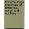 Favourite Songs and Carols for Christmas, Advent and Epiphany door Ruth Finnegan