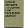 Financial Institutions Management. A Risk Management Approach door Cram101 Textbook Reviews