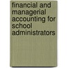 Financial and Managerial Accounting for School Administrators by Raymond L. Lows