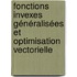 Fonctions invexes généralisées et optimisation vectorielle