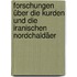 Forschungen über die Kurden und die iranischen Nordchaldäer