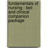 Fundamentals of Nursing - Text and Clinical Companion Package by Patricia A. Potter