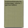 Funktionentheoretische Vorlesungen, Volume 1 (German Edition) by Burkhardt Heinrich