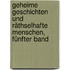 Geheime Geschichten und räthselhafte Menschen, Fünfter Band