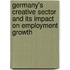 Germany's Creative Sector and Its Impact on Employment Growth