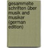 Gesammelte Schriften über Musik and Musiker (German Edition)