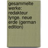 Gesammelte Werke: Redakteur Lynge. Neue Erde (German Edition) door Hamsun Knut