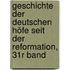Geschichte Der Deutschen Höfe Seit Der Reformation, 31r Band