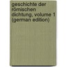 Geschichte Der Römischen Dichtung, Volume 1 (German Edition) by Ribbeck Otto