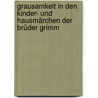 Grausamkeit in den Kinder- und Hausmärchen der Brüder Grimm by Jeannine Richter