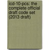 Icd-10-pcs: The Complete Official Draft Code Set (2013 Draft) door Optum
