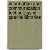 Information And Communication Technology In Special Libraries by Mohamed Haneefa. K