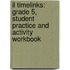 Il Timelinks: Grade 5, Student Practice and Activity Workbook