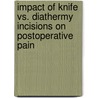 Impact of Knife vs. Diathermy Incisions on Postoperative Pain door Talat Waseem