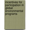 Incentives For Participation In Global Environmental Programs door Eunice Busisa