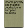 Income Poverty and Material Deprivation in European Countries door European Commission
