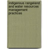 Indigenous Rangeland and Water Resources Management Practices by Abate Shiferaw