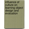 Influence of Culture on Learning Object Design and Evaluation by Mei Qi