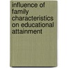 Influence of Family Characteristics on Educational Attainment by Anila Jha