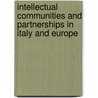 Intellectual Communities and Partnerships in Italy and Europe door Danielle Hipkins