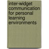 Inter-Widget Communication for Personal Learning Environments door Bernhard Hoisl
