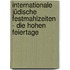 Internationale jüdische Festmahlzeiten - Die Hohen Feiertage