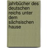 Jahrbücher des deutschen Reichs unter dem Sächsischen Hause door Leopold Von Ranke