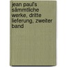 Jean Paul's sämmtliche Werke, Dritte Lieferung, Zweiter Band by Jean Paul