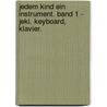 Jedem Kind ein Instrument. Band 1 -  JeKi. Keyboard, Klavier. by Elke Reineck