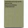 Kapitalstrukturdynamik Deutscher Boersennotierter Unternehmen door Christian Annetzberger