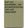 Karl von Bonstetten ; ein schweizerisches Zeit-und Lebensbild door Morell