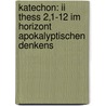 Katechon: Ii Thess 2,1-12 Im Horizont Apokalyptischen Denkens by Paul Metzger