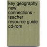 Key Geography New Connections - Teacher Resource Guide Cd-rom door Tony Bushell