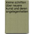 Kleine Schriften über neuere Kunst und deren Angelegenheiten