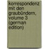 Korrespondenz Mit Den Graubündern, Volume 3 (German Edition)