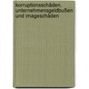 Korruptionsschäden, Unternehmensgeldbußen und Imageschäden door Jens Kroger