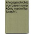 Kriegsgeschichte von Bayern unter König Maximilian Joseph I.