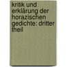 Kritik und Erklärung der Horazischen Gedichte: dritter Theil by Heinrich Duntzer